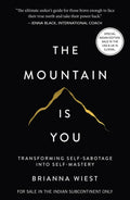 The Mountain Is You: Transforming Self-Sabotage (paperback)