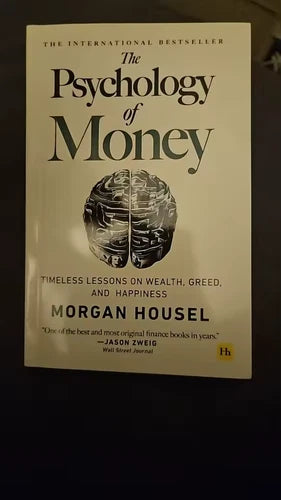 The Psychology of Money— Timeless Lessons on Wealth, Greed, Happiness (paperback